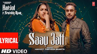 Harjot, Sruishty Mann | Saau Jatt (Video Song) with lyrics | Latest Punjabi Songs 2022 | T-Series