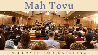 Mah Tovu - A Prayer for Entering