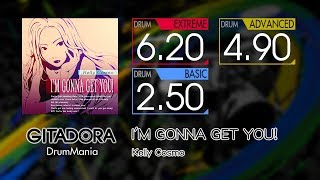 【GITADORA】 I'M GONNA GET YOU! (EXTREME ~ BASIC) Drum