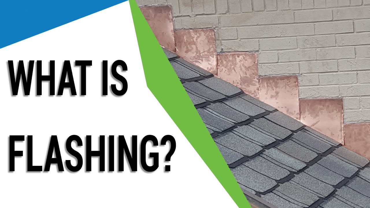 What Is Roof Flashing? (types, Cost, What It Is) - YouTube