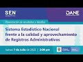 Webinar SEN: calidad y aprovechamiento de Registros Administrativos