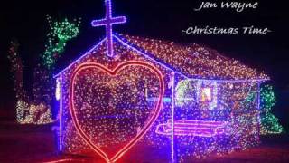 Jan Wayne    -Christmas Time-