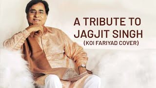 Koi Fariyad (Jagjit singh Ghazal) Cover By Raju Rao