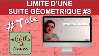 Calculer la limite d'une suite géométrique (3) - Terminale