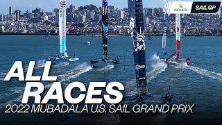 ALL RACES | 2022 Mubadala United States Sail Grand Prix | Races 1 - 5 \u0026 Final | SailGP