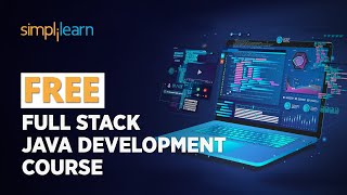 🔥FREE Full Stack Java Development Course | Learn Full Stack Java Development | Simplilearn