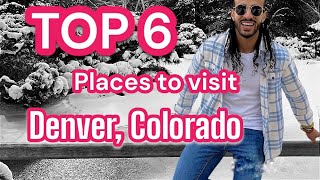 Mind-Blowing Denver: Unveiling the Top 6 Hidden Gems 2024