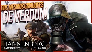 TANNENBERG DOS MESMOS CRIADORES DE VERDUN!