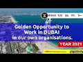 GOLDEN OPPORTUNITY to Work in DUBAI in our own Organisations