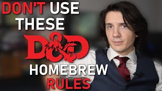 Why NOT to Use These 3 Common Homebrew Rules