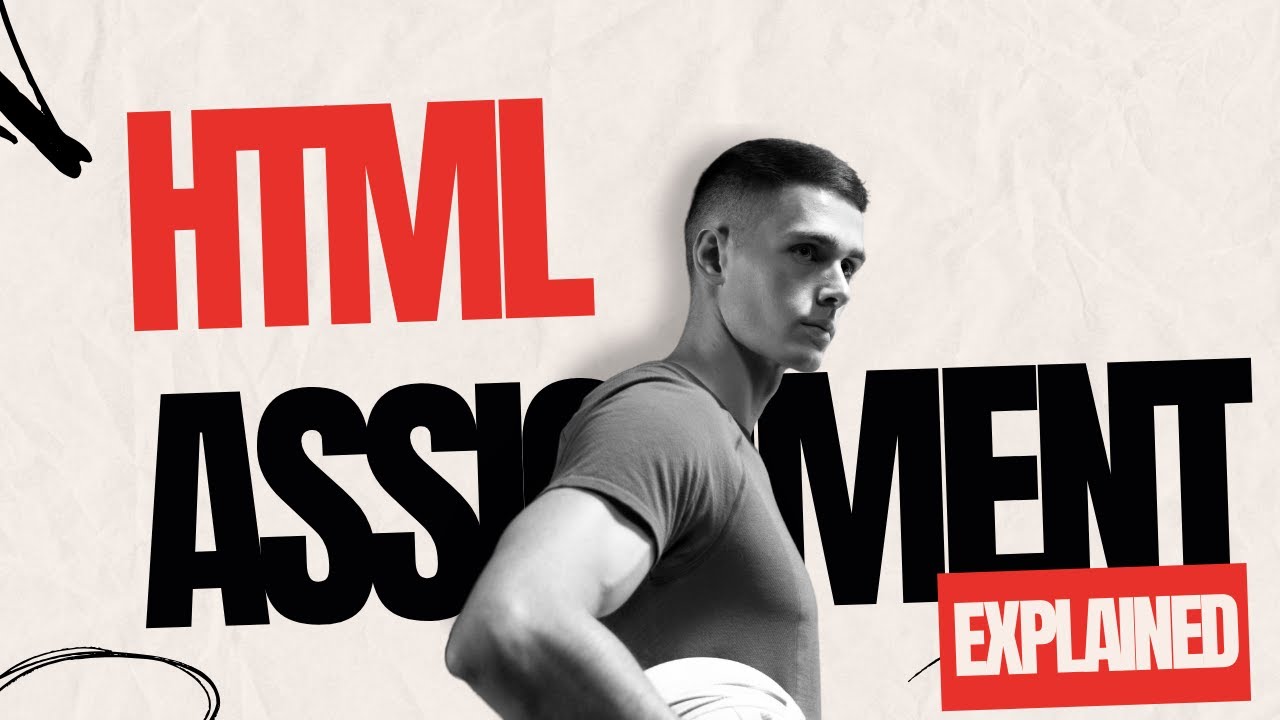 Html Assignment Explained Youtube