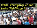 Penyelesaian Sementara ‼️Konflik Jalan Batu Jomba Belum Sepenuhnya Usai