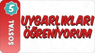 5. Sınıf Sosyal Bilgiler | Uygarlıkları Öğreniyorum