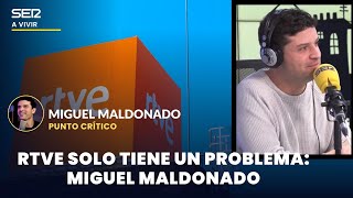 Miguel Maldonado la toma con la nueva RTVE