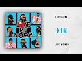 Tory Lanez - KJm (Love Me Now)