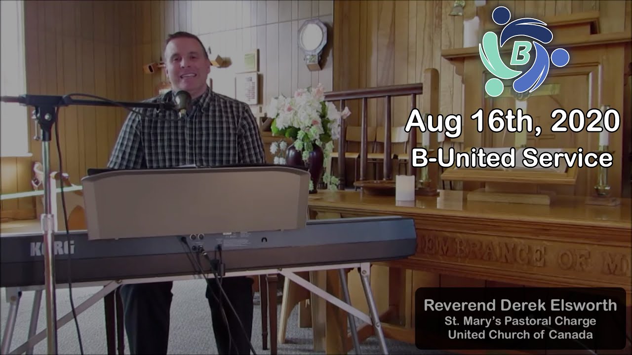 B-United Church Community Worship Service - August 16, 2020 - YouTube