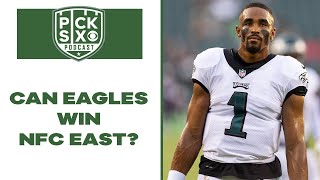 Philadelphia Eagles will SURPRISE the NFL this season | Pick Six Podcast