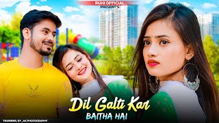 Dil Galti Kar Baitha Hai Jubin Nautiyal | Cute Love Story | Ft Ruhi & Jacky | Ruhi Official