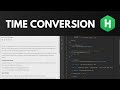 HackerRank Time Conversion - Solution Walkthrough (JavaScript)