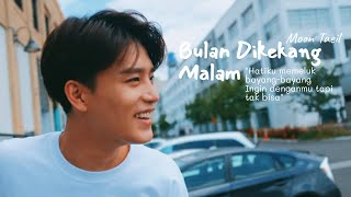 Bulan Dikekang Malam – Moon Taeil