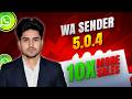 WA Sender 5.0.4 Latest Version | WhatsApp Bulk Messaging Software for PC