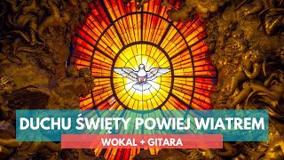 Duchu Święty powiej wiatrem - DWUGŁOSOWO - Głosy pod Niebiosy