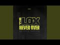 Never Over