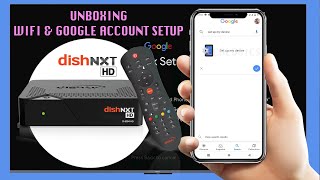 dish tv new smart box DISH SMRT HUB Unboxing, WIFI \u0026 Google Account Quick Setup using Android Mobile