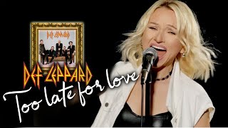 Too Late For Love - Def Leppard (Alyona)