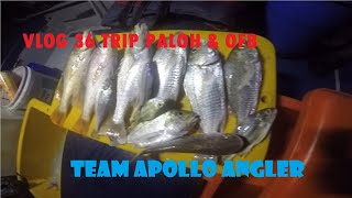 VLOG 36 - Deep Sea Fishing - Trip Paloh & OFB Port Klang