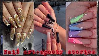 Nail art with creepy stories ||spooky storytime [Based on true events] tiktok compilation.