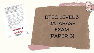 BTEC Level 3 Database Exam - PART B - Activity 7, Testing