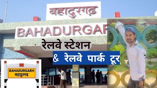 Bahadurgarh Railway Station Tour And Enjoy In Railway Park Zim🥰 Happy Independent Day ||dhirajvlogs