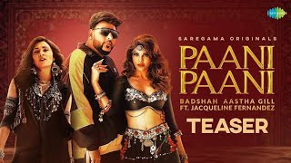 Badshah | Paani Paani  Jacqueline Fernandez | Official Music Video  Aastha Gill Trending Songs