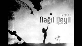 Tier(KM Family) ft. L.I(Difai) - Nağıl Deyil.