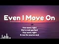 Even I Move On - NiExshadow | Feeling Love with pain, deep broken heart, Hurt inside so silent 2025