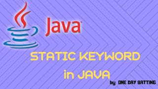 JAVA PROGRAMMING: Static Keyword Concept (Static variable, method, block) by ODB TUTORIAL