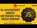 Learn JavaScript Array Methods FAST! (10 Essential Techniques)