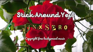 Mind therapy with red flowers | JINXSPR0 - Stick Around You [BGM]