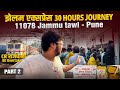 11078 Jammutawi - Pune Jhelum Express Part-2 With Overtakes And Food Review *itne slow train*