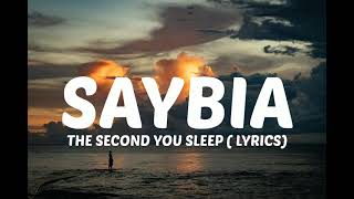 Saybia - The Second You Sleep (lyrics)