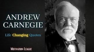 Andrew Carnegie Secrets of a Millionaire Mindset | Quotes for Daily Motivation