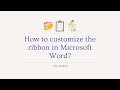 How to customize the ribbon in your Microsoft Word? | Taglish