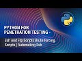 PYTHON FOR PENETRATION TESTING 6 | SSH AND FTP SCRIPTS | BRUTE FORCING SCRIPTS  | AUTOMATING SSH