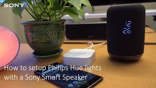 How to setup a Sony Smart Home Speaker with a Philips Hue smart bulb