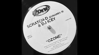 Scratch-D (Dynamix II) \u0026 DJ Icey - OZONE