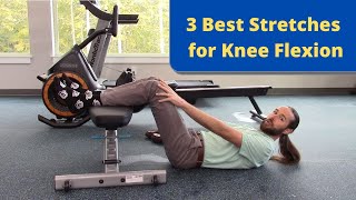 3 Best Stretches for Knee Flexion (Total Knee Replacement Surgery)