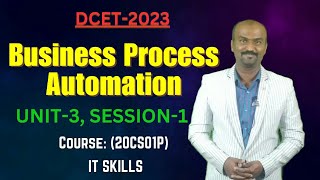 IT SKILLS | BUSINESS PROCESS AUTOMATION | Unit-3, Session-1 | Diploma CET | Kannada |