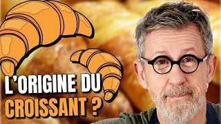 D'où vient le CROISSANT ? 🥐