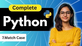 Match Case in Python |Lecture 7